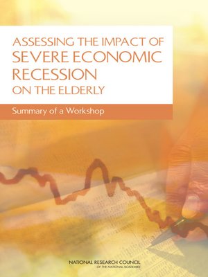 cover image of Assessing the Impact of Severe Economic Recession on the Elderly